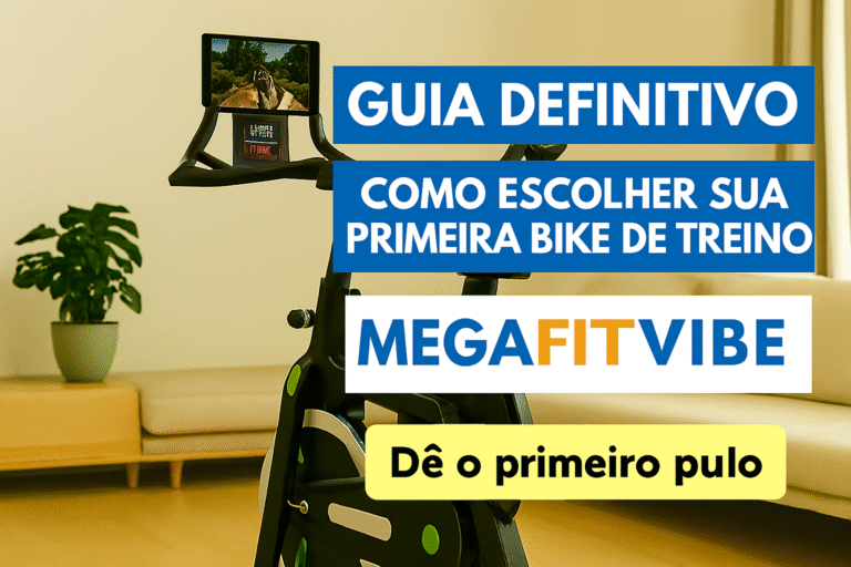 Imagem vertical promocional com fundo azul, ícones de guidão e texto em destaque: “Guia: Como Escolher Sua Primeira Bike de Treino”. A imagem representa o conteúdo do blog MegaFitVibe voltado para iniciantes em treino indoor, com foco em motivação, saúde e escolha consciente de equipamentos fitness.